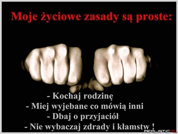 Moje życiowe zasady...