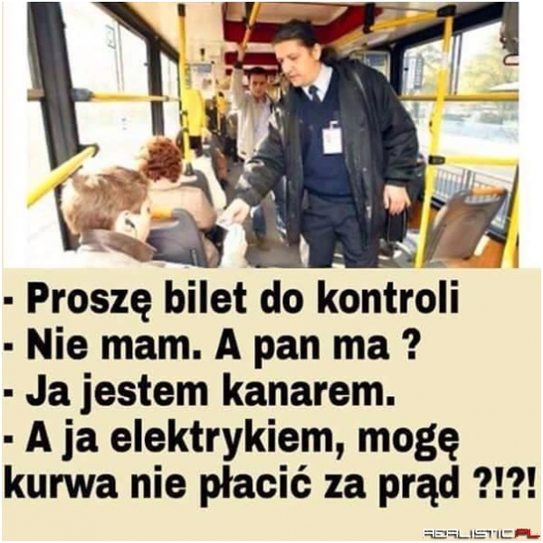 Proszę bilet do kontroli...