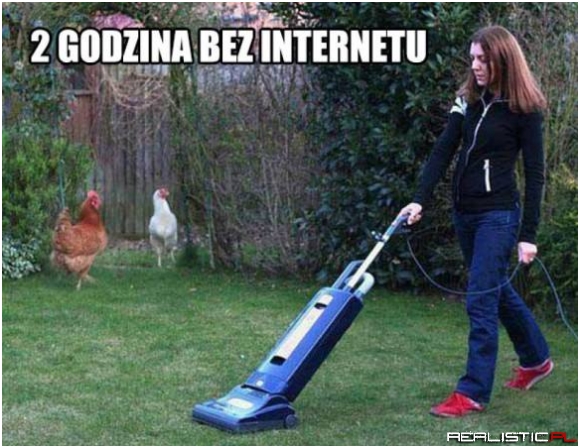 2 godzina bez internetu...