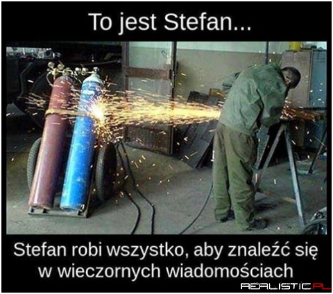 To jest Stefan ;)