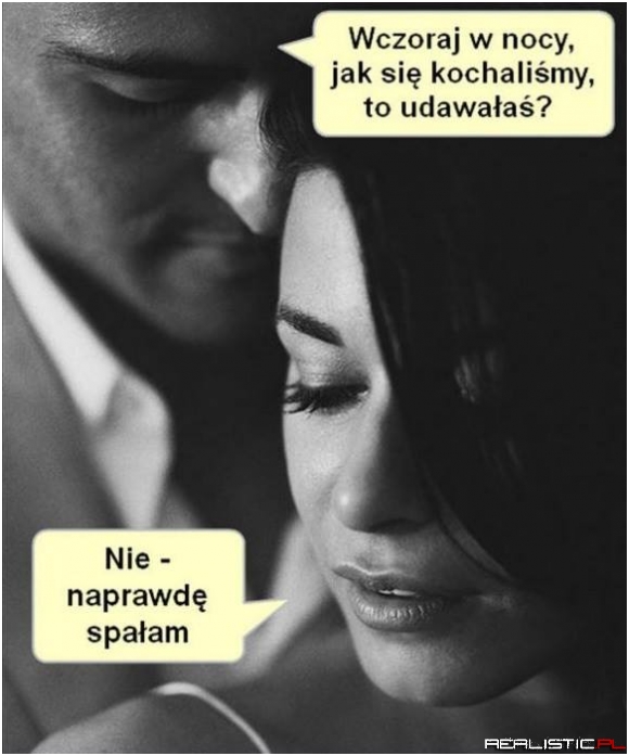 Nic nie udawała :D