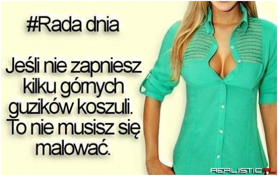 Rada dnia ;)