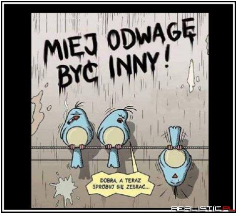 Miej odwagę!