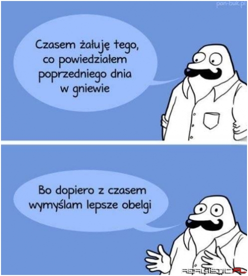 Czasem żałuję...
