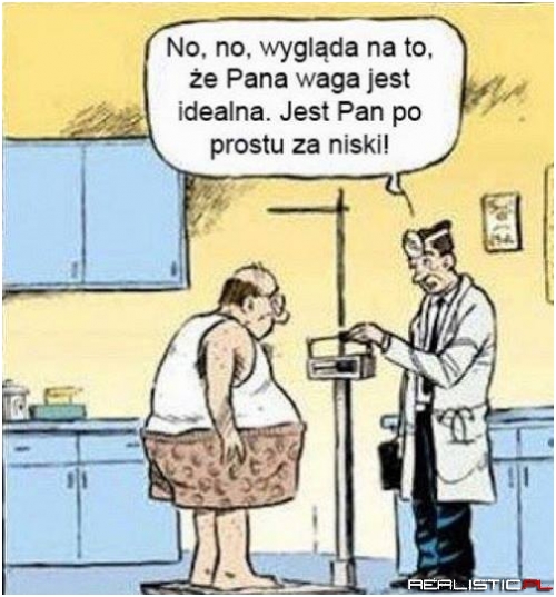 I to z półtora metra za niski ;)