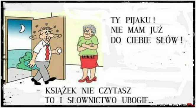 Ty pijaku!