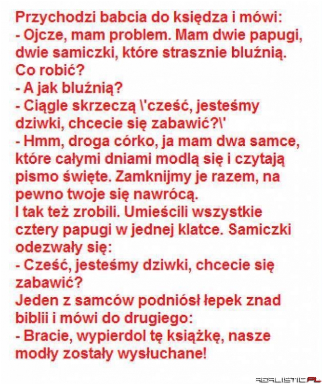 Przychodzi babcia do księdza...