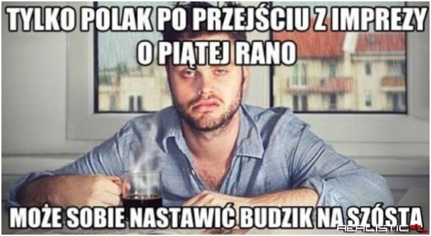I jeszcze wstać i pójść do pracy