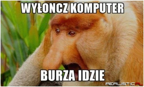 Jakbym matkę słyszał!