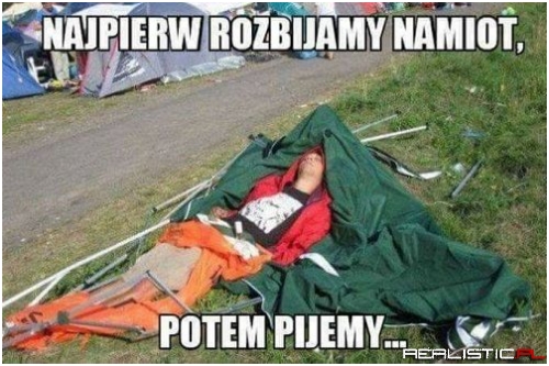 Najpierw namiot ;)