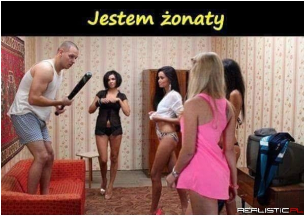 Nie powiedział nikt nigdy będąc w takiej sytuacji...