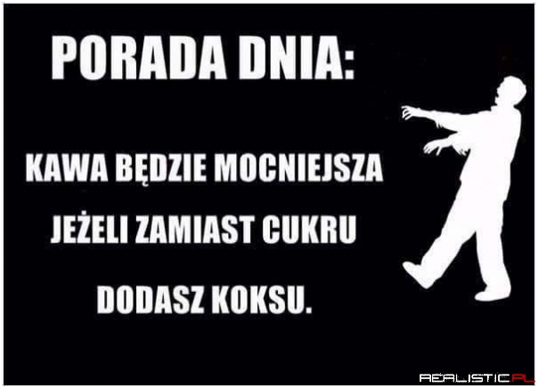 Porada dnia ;)