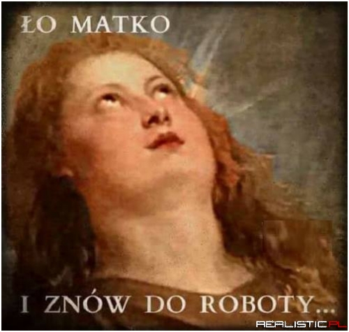 Ło matko!