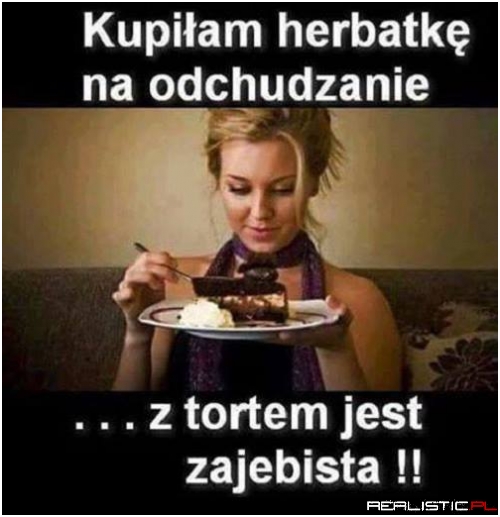 Z tortem lepiej smakuje ;)