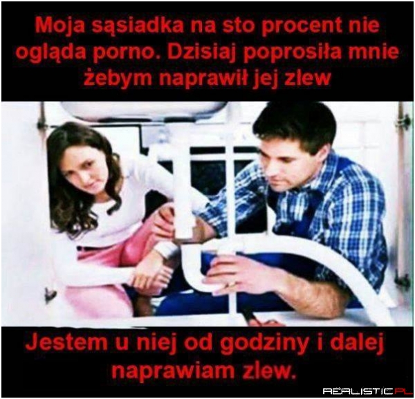 Sąsiedzi czasem dziwni są ;)