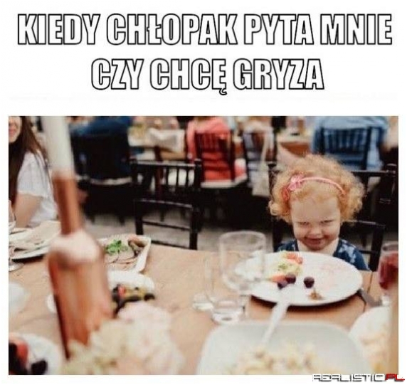 Chcesz gryza