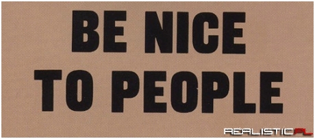 Be nice