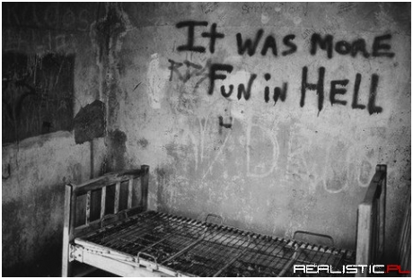 W piekle było weselej / Szpital psychiatryczny