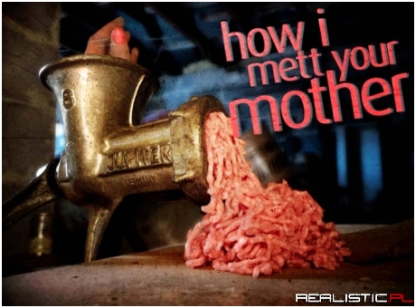 How i mett your mother