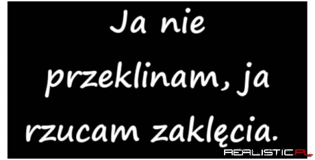 Ja nie przeklinam