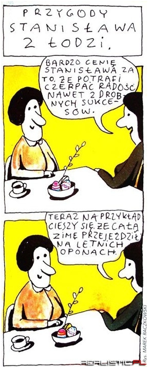 Bardzo cenię Stanisława za to, że potrafi...