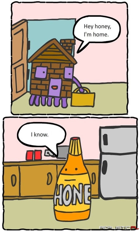 Hej miód, Jestem domem :)