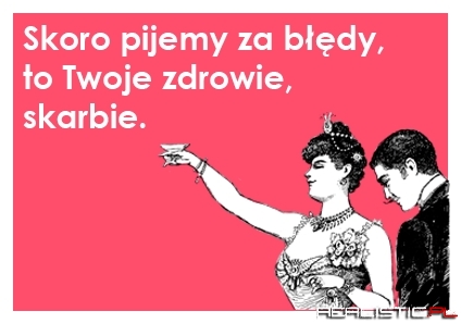 Pić zdrowie byłej pfff