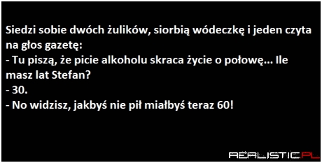 Picie alkoholu skraca życie!