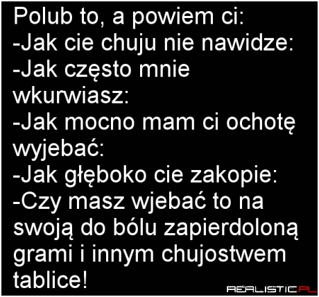 Polub, a powiem ci...