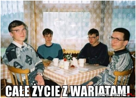Całe życie...