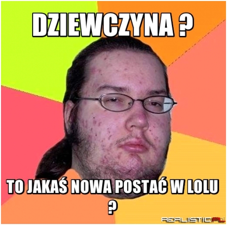 Dziewczyna ?