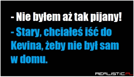 Nie byłem aż tak pijany