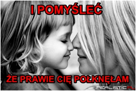 Takie prawdziwe