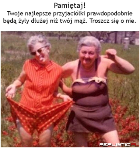 Warto mieć przyjaciółkę!