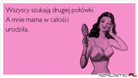 Wszyscy szukają drugiej połówki...