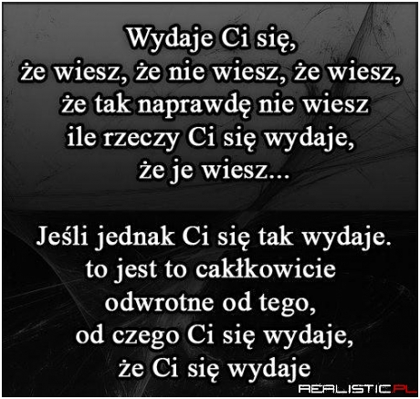 Wydaje Ci się...