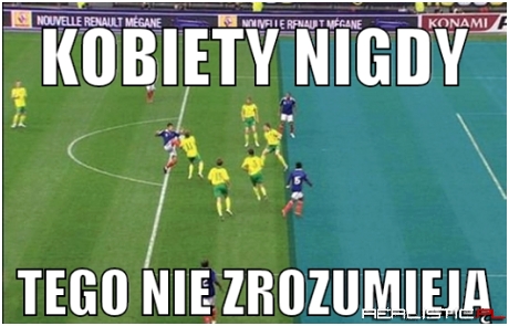 Kobiety nigdy tego nie zrozumieją