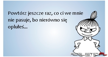 Powtórz jeszcze raz...