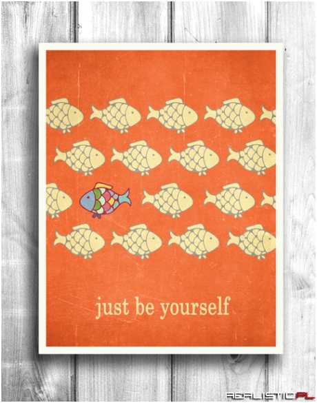 Just be yourself