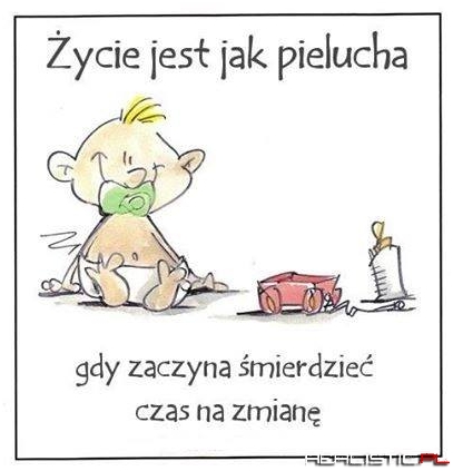 ycie jest jak pielucha