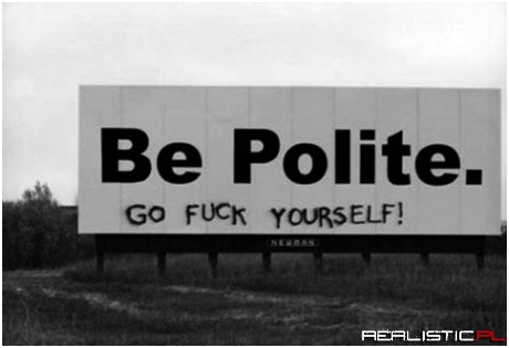 Be polite