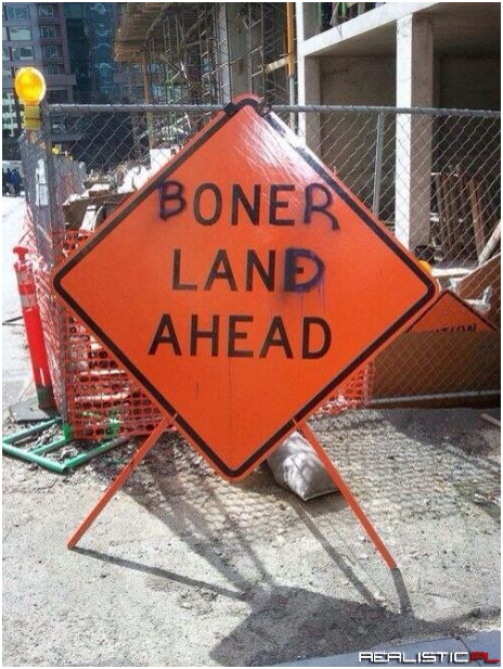 Boner land ahead