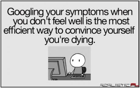 Googling your symptoms