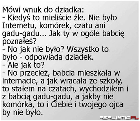 Mówi wnuk do dziadka