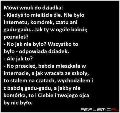 Mówi wnuk do dziadka
