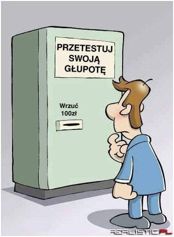 Przetestuj swoją głupotę