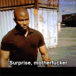 Surprise, motherfucker