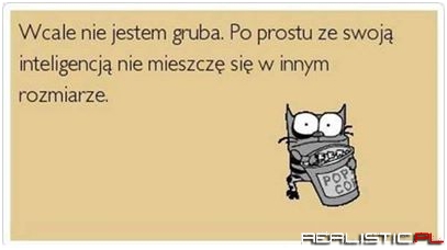 Wcale nie ejstem gruba