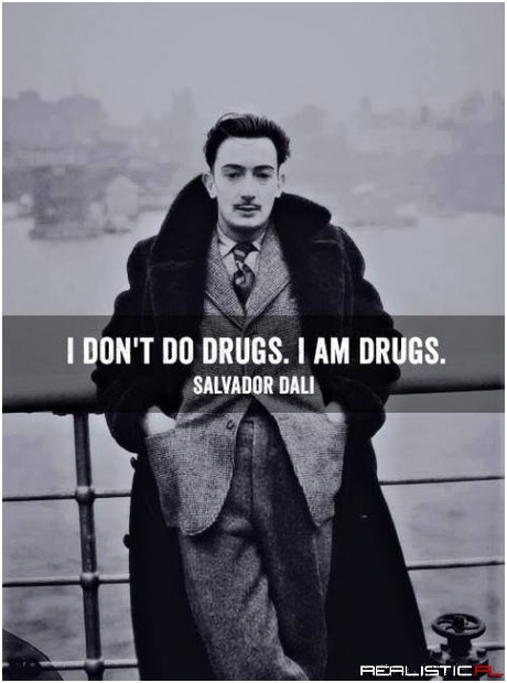 I dont do drugs