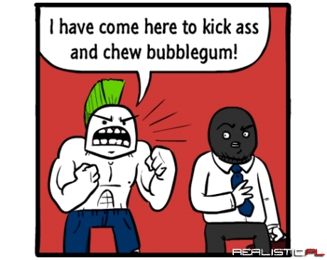 I have come